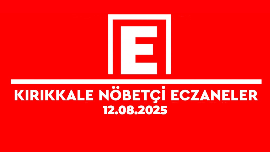 Kırıkkale ‘de Nöbetçi Eczaneler