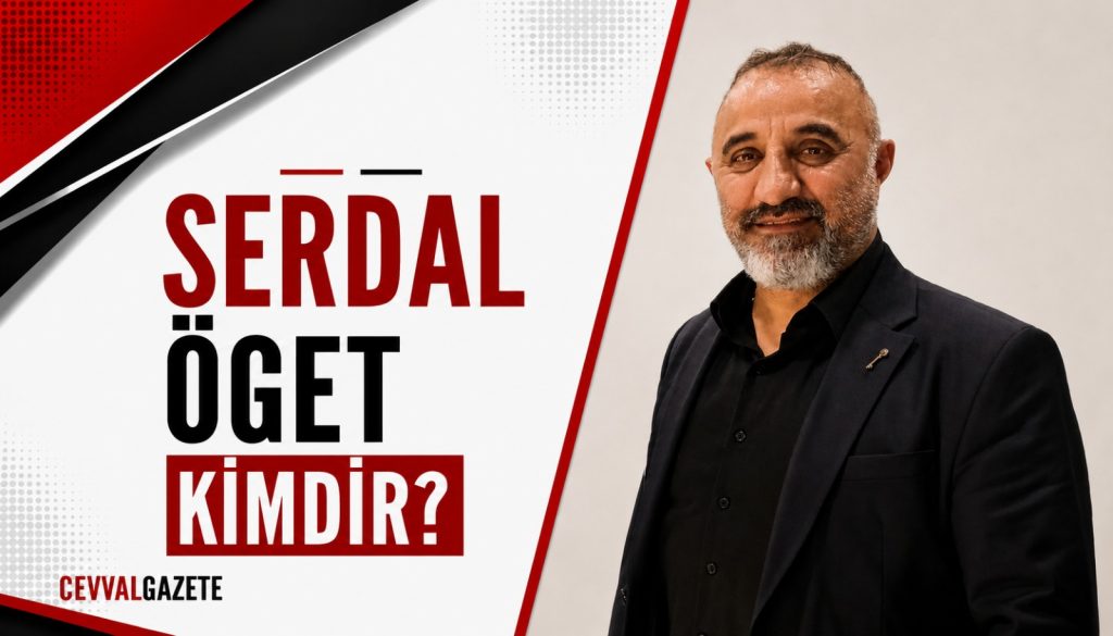 Serdal Öget Kimdir?