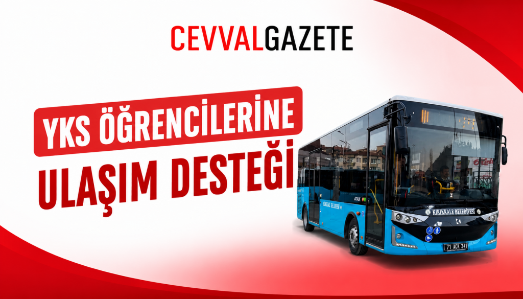 YKS ÖĞRENCİLERİNE ULAŞIM DESTEĞİ