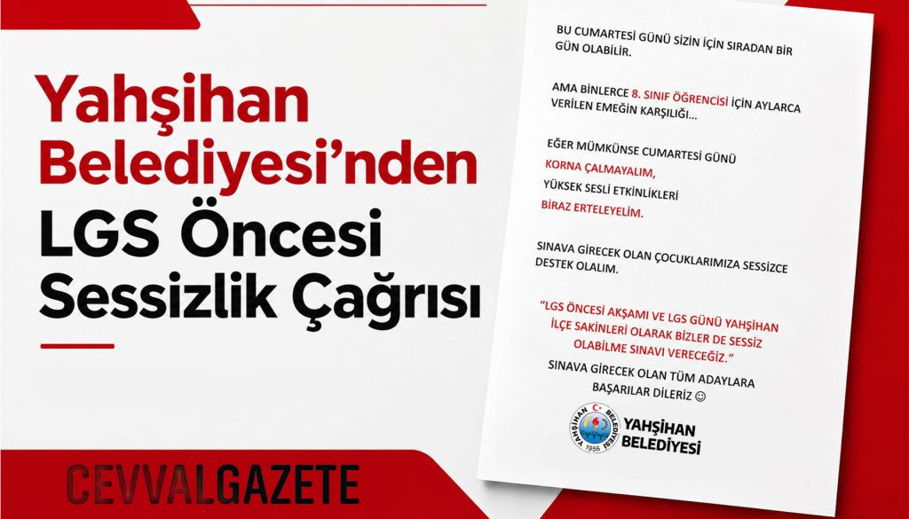 Yahşihan Belediyesi’nden LGS Öncesi Sessizlik Çağrısı