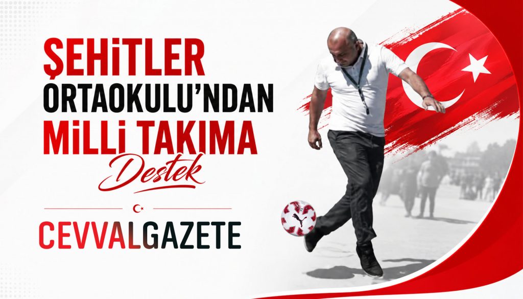 Şehitler Ortaokulu’ndan Milli Takıma Destek